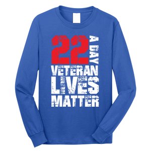 22 A Day Veteran Lives Matter Suicide Awareness Veterans Day Gift Long Sleeve Shirt