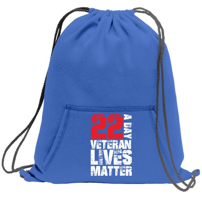 22 A Day Veteran Lives Matter Suicide Awareness Veterans Day Gift Sweatshirt Cinch Pack Bag