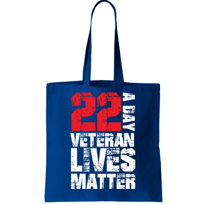 22 A Day Veteran Lives Matter Suicide Awareness Veterans Day Gift Tote Bag