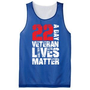 22 A Day Veteran Lives Matter Suicide Awareness Veterans Day Gift Mesh Reversible Basketball Jersey Tank