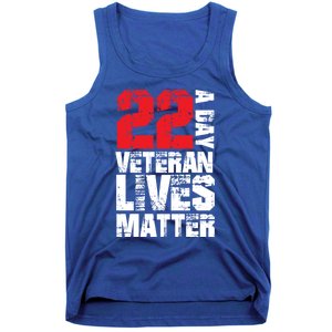 22 A Day Veteran Lives Matter Suicide Awareness Veterans Day Gift Tank Top