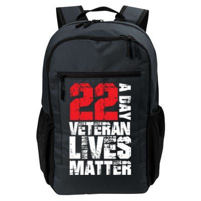 22 A Day Veteran Lives Matter Suicide Awareness Veterans Day Gift Daily Commute Backpack