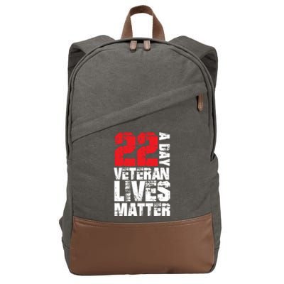 22 A Day Veteran Lives Matter Suicide Awareness Veterans Day Gift Cotton Canvas Backpack