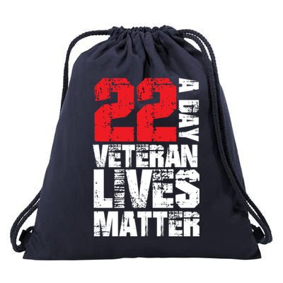 22 A Day Veteran Lives Matter Suicide Awareness Veterans Day Gift Drawstring Bag