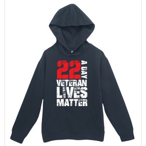 22 A Day Veteran Lives Matter Suicide Awareness Veterans Day Gift Urban Pullover Hoodie