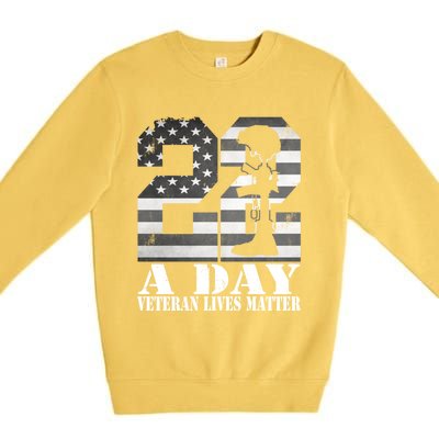 22 A Day Veteran Lives Matter American Flag Military Veteran Great Gift Premium Crewneck Sweatshirt