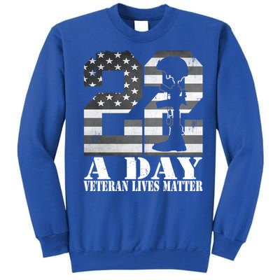 22 A Day Veteran Lives Matter American Flag Military Veteran Great Gift Tall Sweatshirt