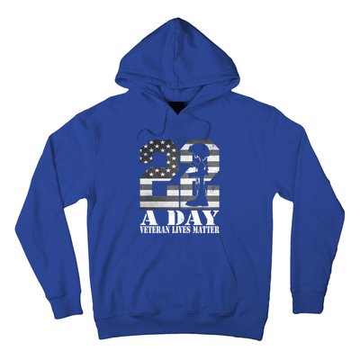 22 A Day Veteran Lives Matter American Flag Military Veteran Great Gift Hoodie