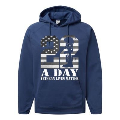 22 A Day Veteran Lives Matter American Flag Military Veteran Great Gift Performance Fleece Hoodie