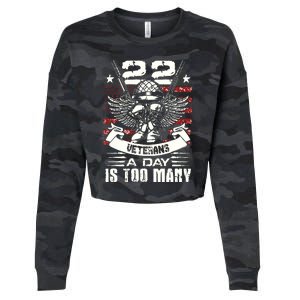 22 A Day Is 22 Too Many Veteran Lives Matter Help Veterans Cropped Pullover Crew