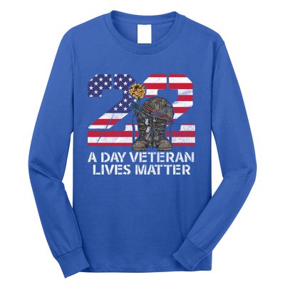 22 A Day Veteran Lives Matter Meaningful Gift Veteran Day Veterans Gift Long Sleeve Shirt