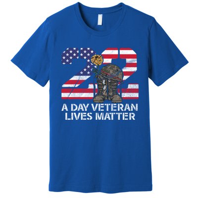 22 A Day Veteran Lives Matter Meaningful Gift Veteran Day Veterans Gift Premium T-Shirt