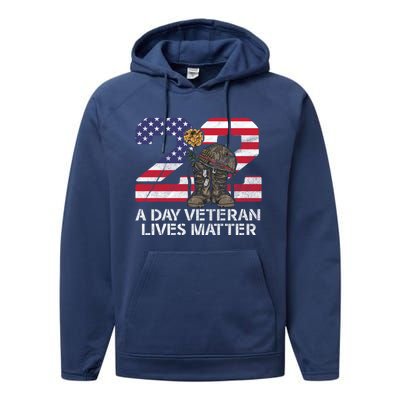 22 A Day Veteran Lives Matter Meaningful Gift Veteran Day Veterans Gift Performance Fleece Hoodie