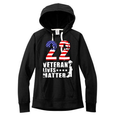 22 A Day Veteran Lives Matter I Veterans Day 2021 Honoring Gift Women's Fleece Hoodie