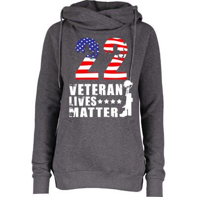 22 A Day Veteran Lives Matter I Veterans Day 2021 Honoring Gift Womens Funnel Neck Pullover Hood