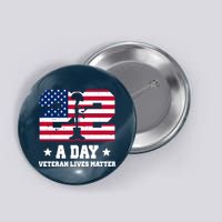 22 A Day Veteran Lives Matter Button