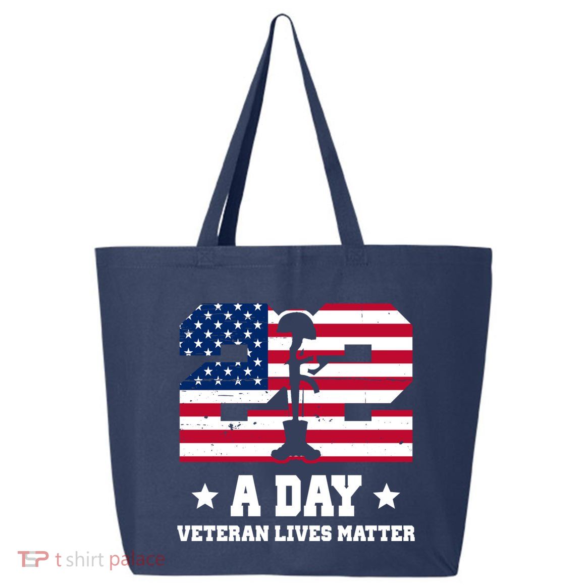 22 A Day Veteran Lives Matter 25L Jumbo Tote