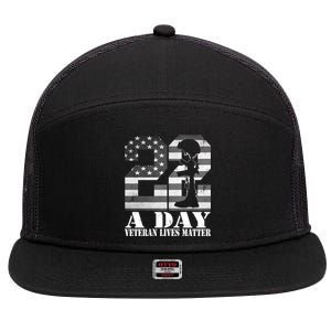 22 A Day Veteran Lives Matter American Flag Military Veteran Great Gift 7 Panel Mesh Trucker Snapback Hat