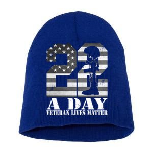 22 A Day Veteran Lives Matter American Flag Military Veteran Great Gift Short Acrylic Beanie