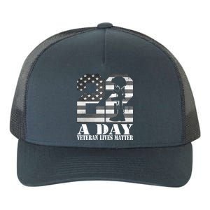 22 A Day Veteran Lives Matter American Flag Military Veteran Great Gift Yupoong Adult 5-Panel Trucker Hat