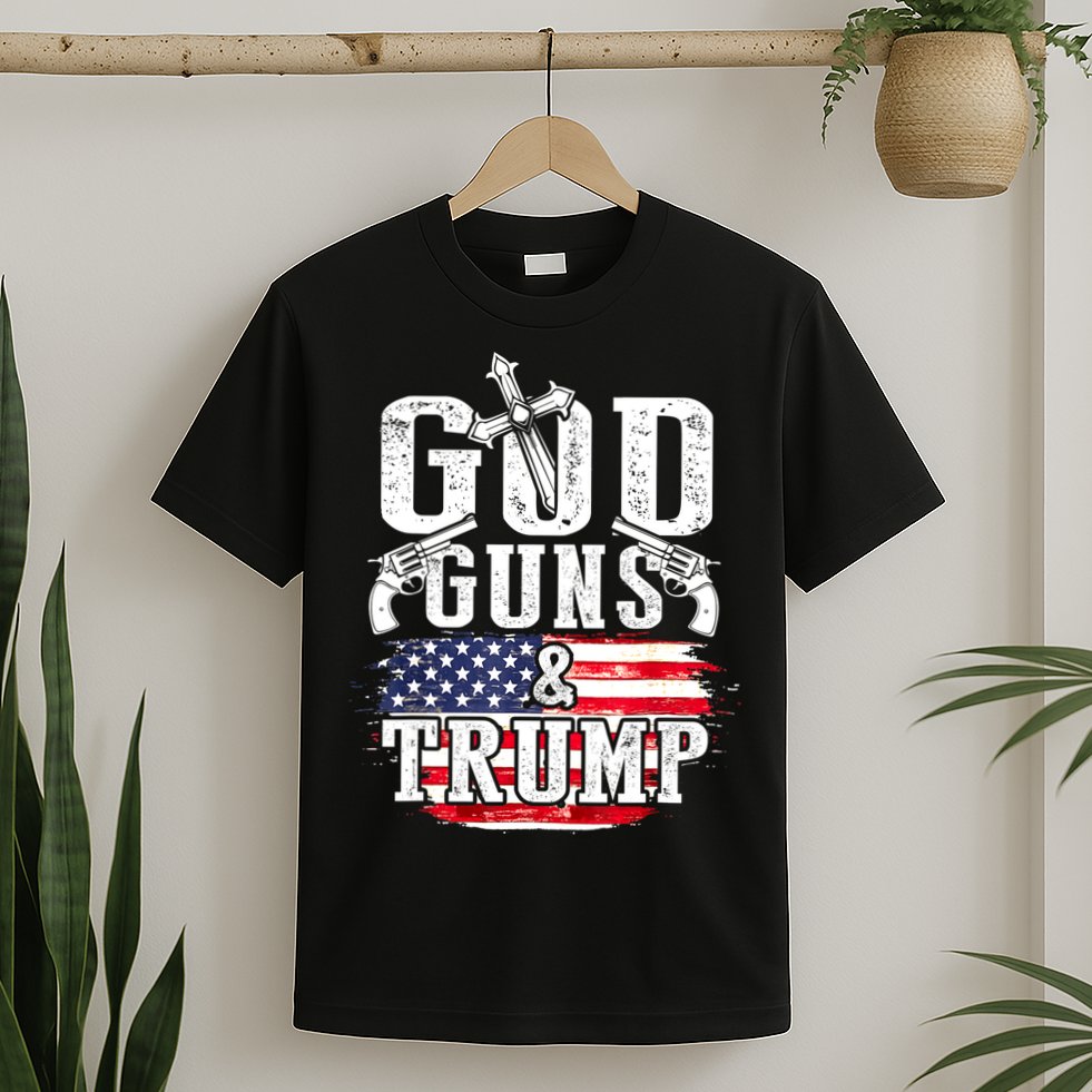 2nd Amendment God Guns And Trump T-Shirt