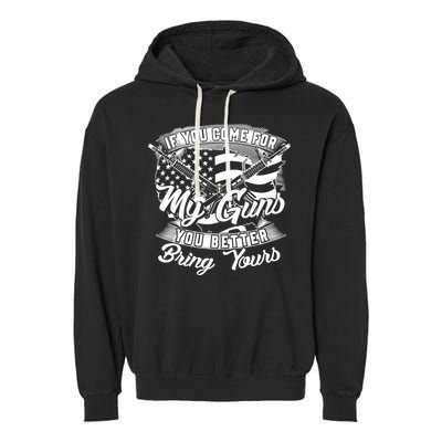 2nd Amendment If You Come For My Guns You Better Bring Yours Garment-Dyed Fleece Hoodie