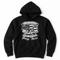 2nd Amendment If You Come For My Guns You Better Bring Yours Hoodie