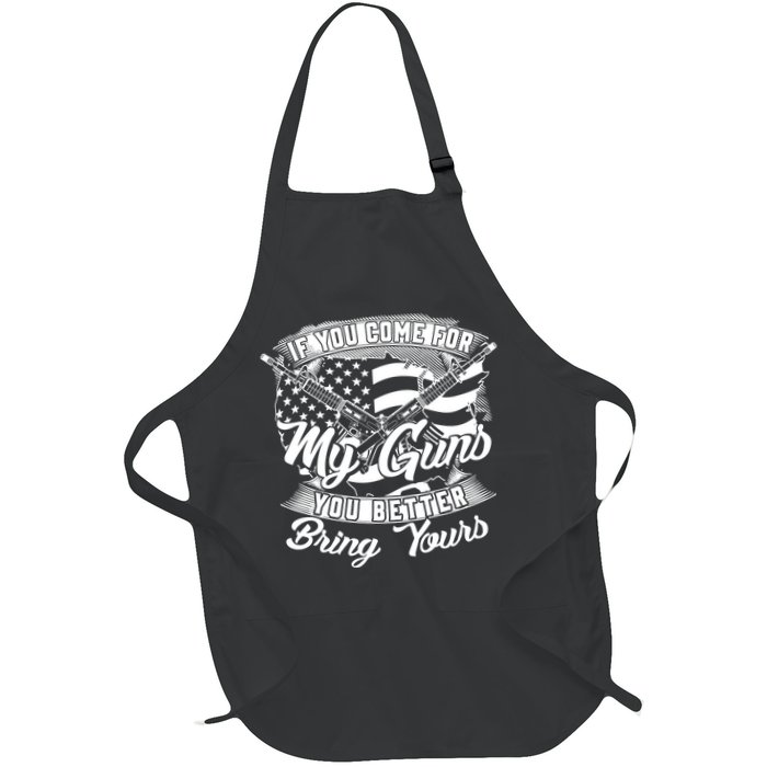 2nd Amendment If You Come For My Guns You Better Bring Yours Apron
