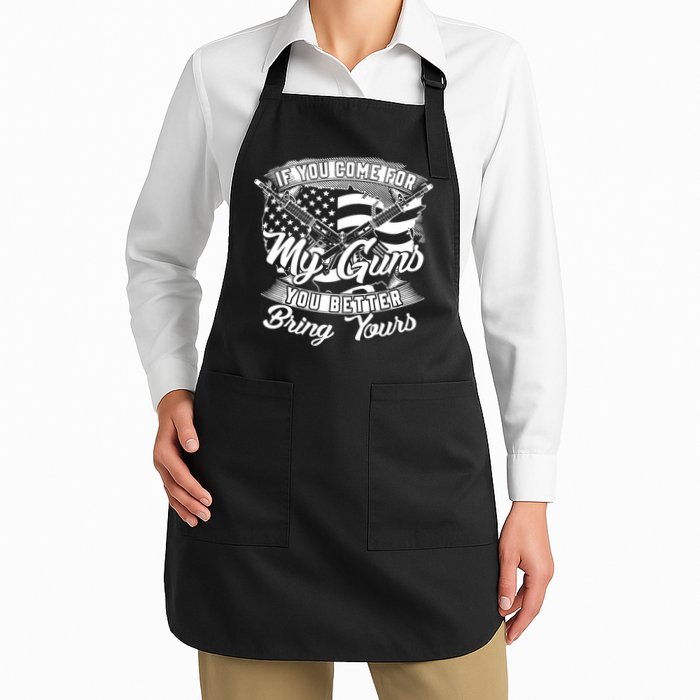 2nd Amendment If You Come For My Guns You Better Bring Yours Apron