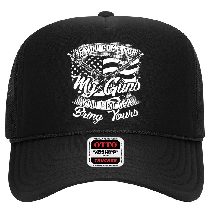2nd Amendment If You Come For My Guns You Better Bring Yours Trucker Hat