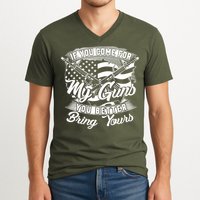 2nd Amendment If You Come For My Guns You Better Bring Yours V-Neck T-Shirt