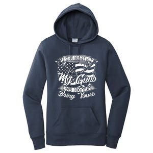 2nd Amendment If You Come For My Guns You Better Bring Yours Women's Pullover Hoodie