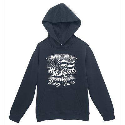 2nd Amendment If You Come For My Guns You Better Bring Yours Urban Pullover Hoodie