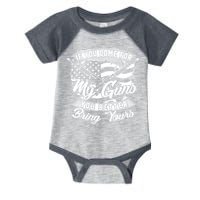 2nd Amendment If You Come For My Guns You Better Bring Yours Infant Baby Jersey Bodysuit