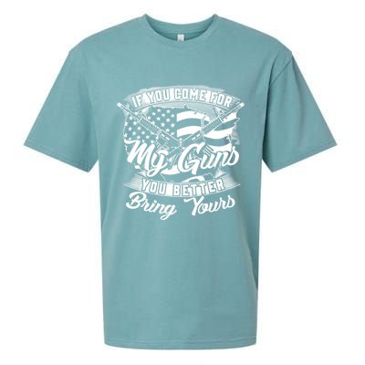 2nd Amendment If You Come For My Guns You Better Bring Yours Sueded Cloud Jersey T-Shirt
