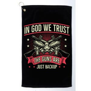 2nd Adt In God We Trust The Guns Are Backup Gift Platinum Collection Golf Towel