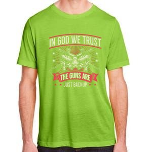 2nd Adt In God We Trust The Guns Are Backup Gift Adult ChromaSoft Performance T-Shirt