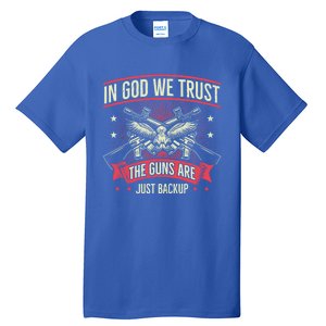 2nd Adt In God We Trust The Guns Are Backup Gift Tall T-Shirt