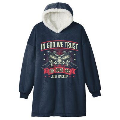 2nd Adt In God We Trust The Guns Are Backup Gift Hooded Wearable Blanket