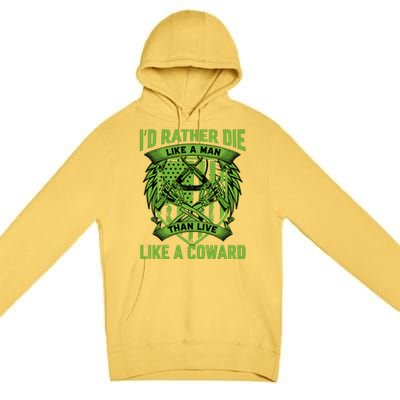 2nd Amendment I'd Rather Die Like A Man Than Live Like A Coward Premium Pullover Hoodie