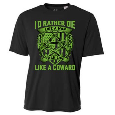 2nd Amendment I'd Rather Die Like A Man Than Live Like A Coward Cooling Performance Crew T-Shirt