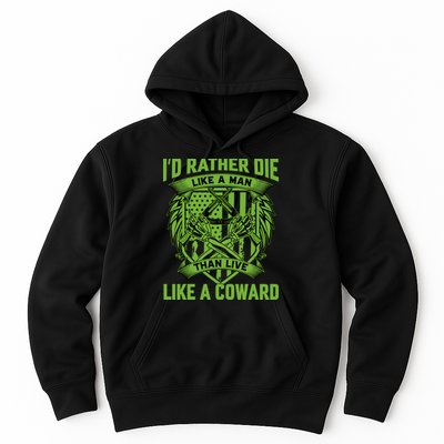 2nd Amendment I'd Rather Die Like A Man Than Live Like A Coward Hoodie