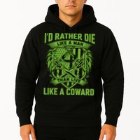 2nd Amendment I'd Rather Die Like A Man Than Live Like A Coward Hoodie