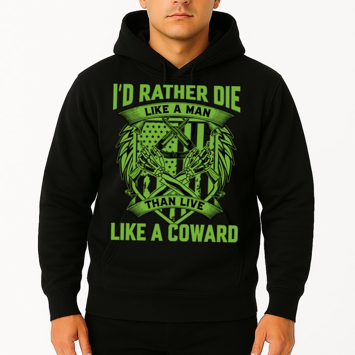 2nd Amendment I'd Rather Die Like A Man Than Live Like A Coward Hoodie