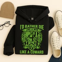 2nd Amendment I'd Rather Die Like A Man Than Live Like A Coward Hoodie