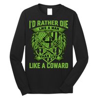2nd Amendment I'd Rather Die Like A Man Than Live Like A Coward Long Sleeve Shirt