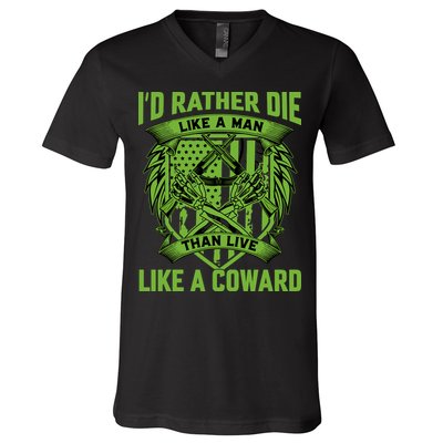 2nd Amendment I'd Rather Die Like A Man Than Live Like A Coward V-Neck T-Shirt