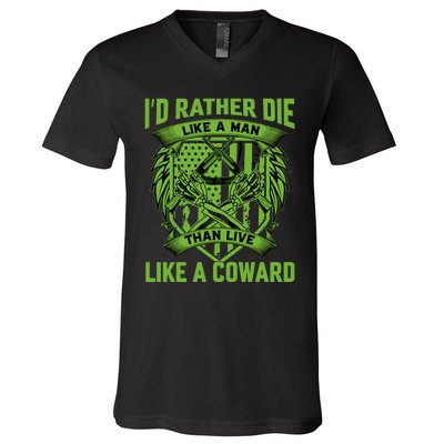 2nd Amendment I'd Rather Die Like A Man Than Live Like A Coward V-Neck T-Shirt