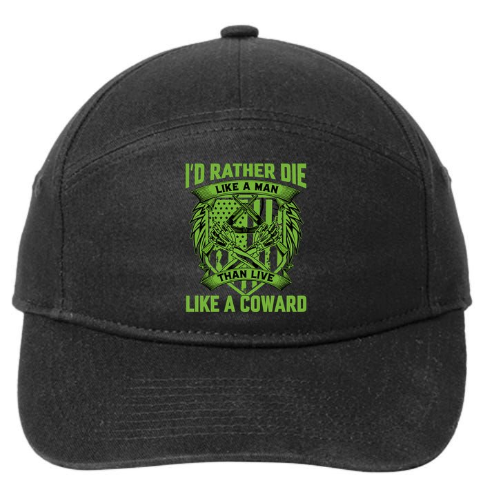 2nd Amendment I'd Rather Die Like A Man Than Live Like A Coward 7-Panel Snapback Hat