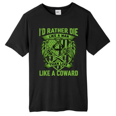 2nd Amendment I'd Rather Die Like A Man Than Live Like A Coward Tall Fusion ChromaSoft Performance T-Shirt